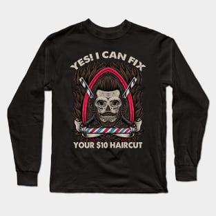 Bearded Barber Skull | Can Fix Your $10 Haircut | Hair Cut Long Sleeve T-Shirt